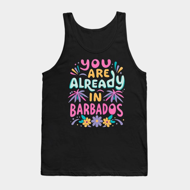 You are already in Barbados! Tank Top by Neon Galaxia